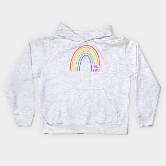 Be You Rainbow Kids Hoodie by MardoodlesCompany